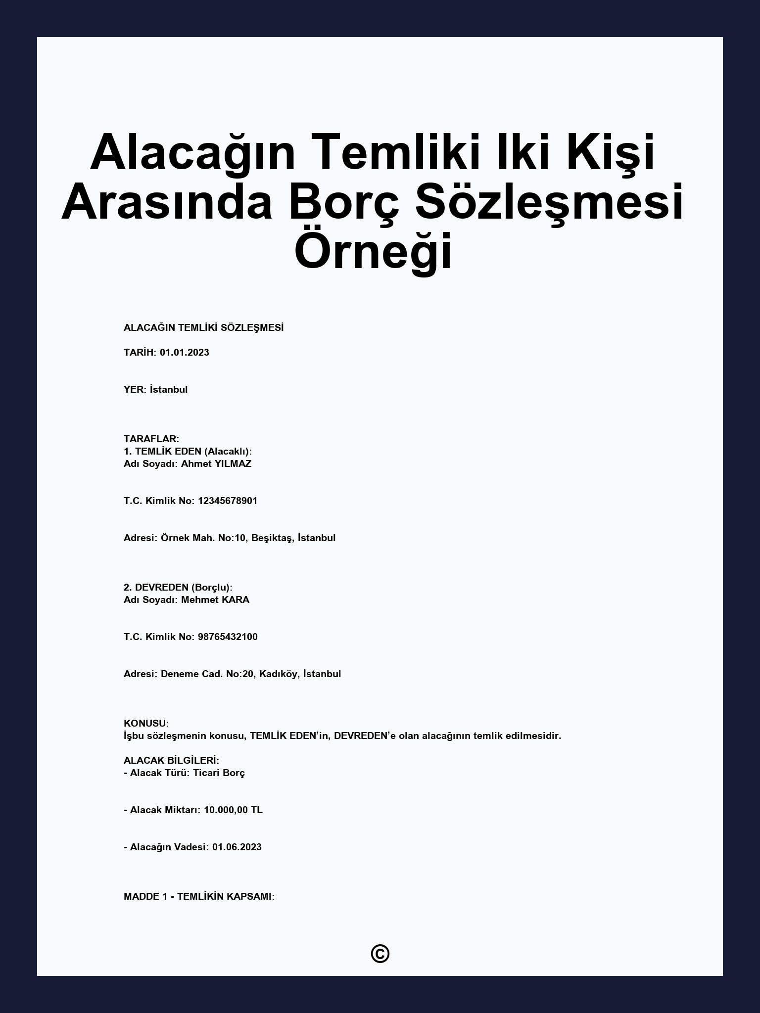 Alacağın Temliki Iki Kişi Arasında Borç Sözleşmesi Örneği